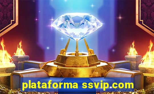 plataforma ssvip.com